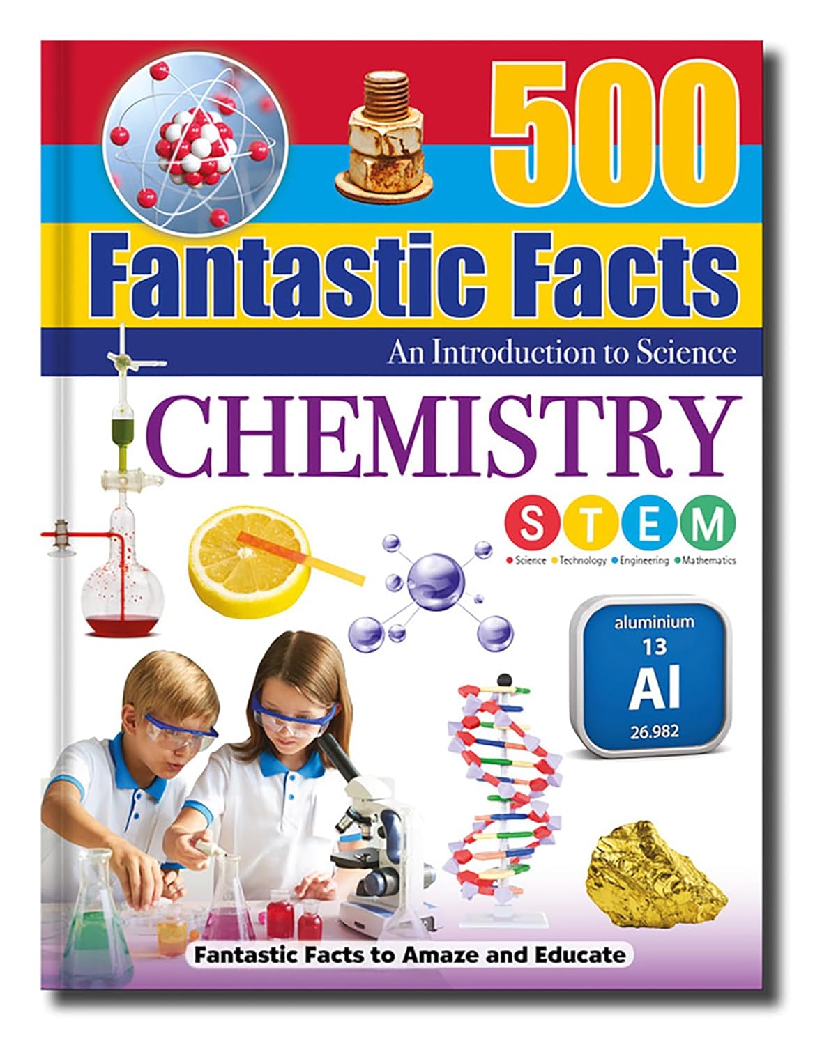 500 Fantastic Facts - Chemistry - Children's Reference Book - STEM Learning