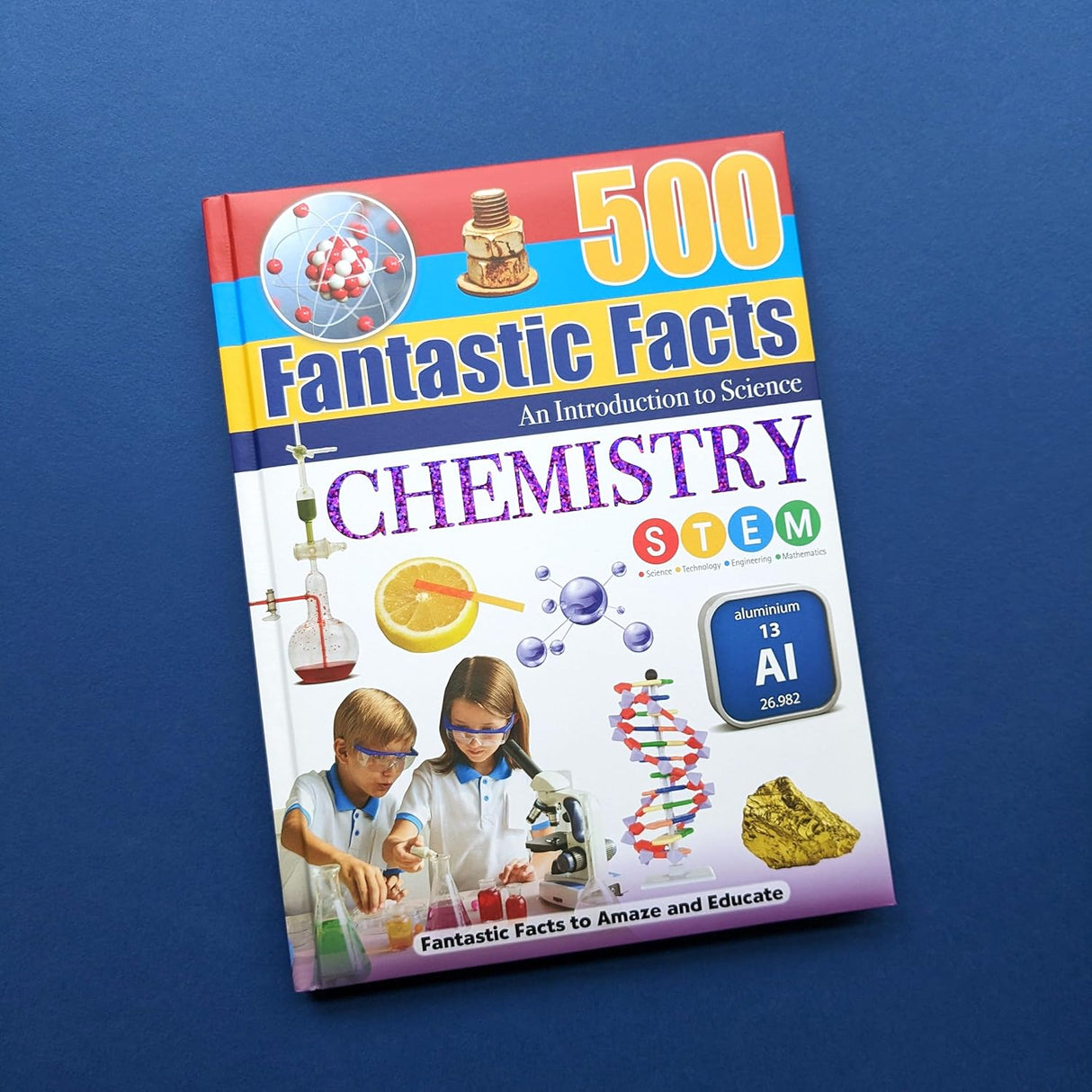 500 Fantastic Facts - Chemistry - Children's Reference Book - STEM Learning