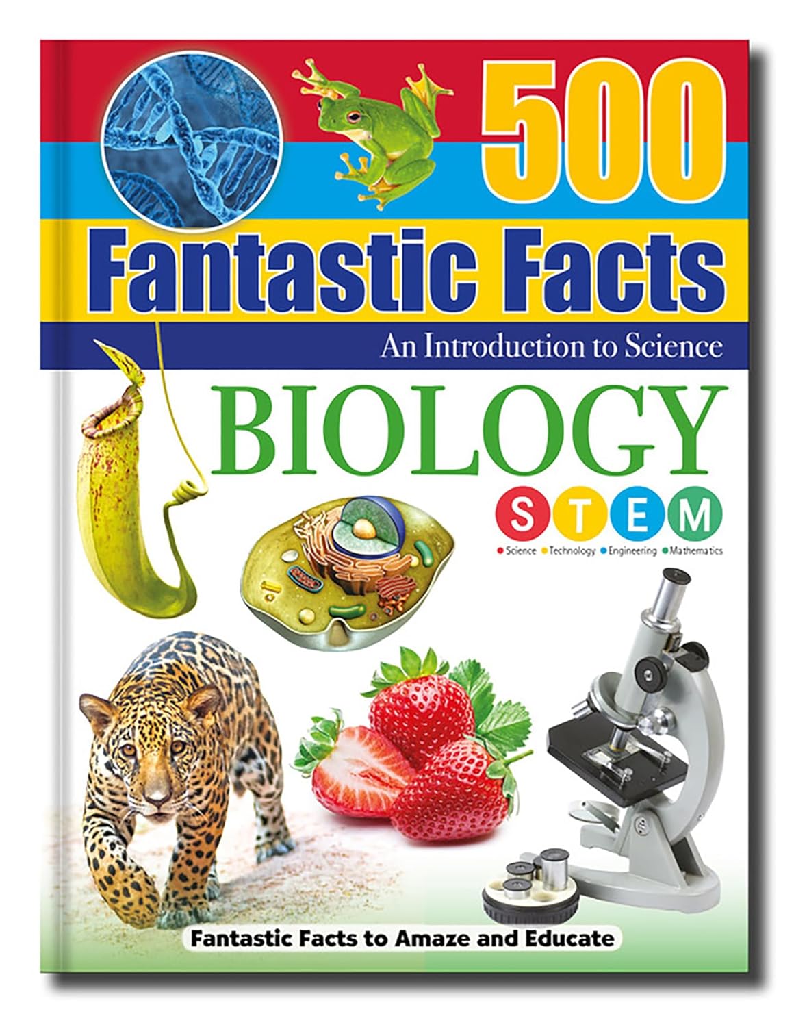 500 Fantastic Facts - Biology - Children's Reference Book - STEM Learning