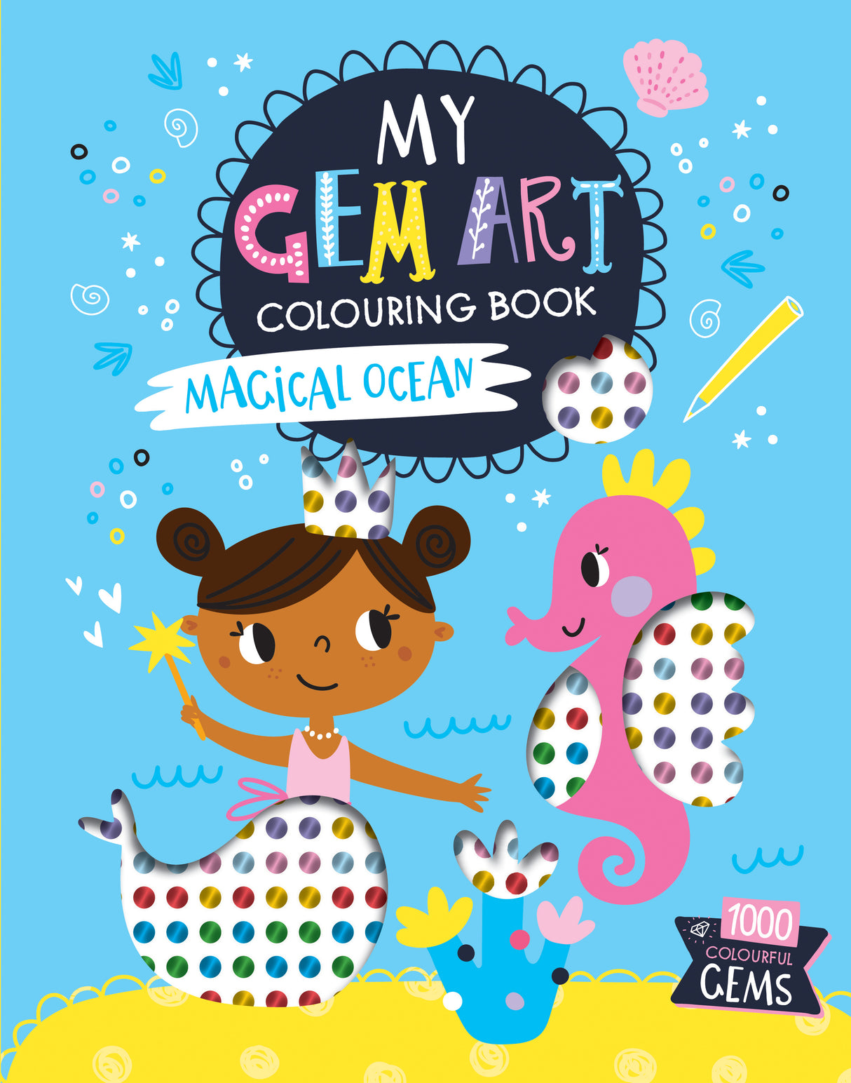 My Gem Art Colouring Book: Magical Ocean - 1000 Sparkling Gems for Kids