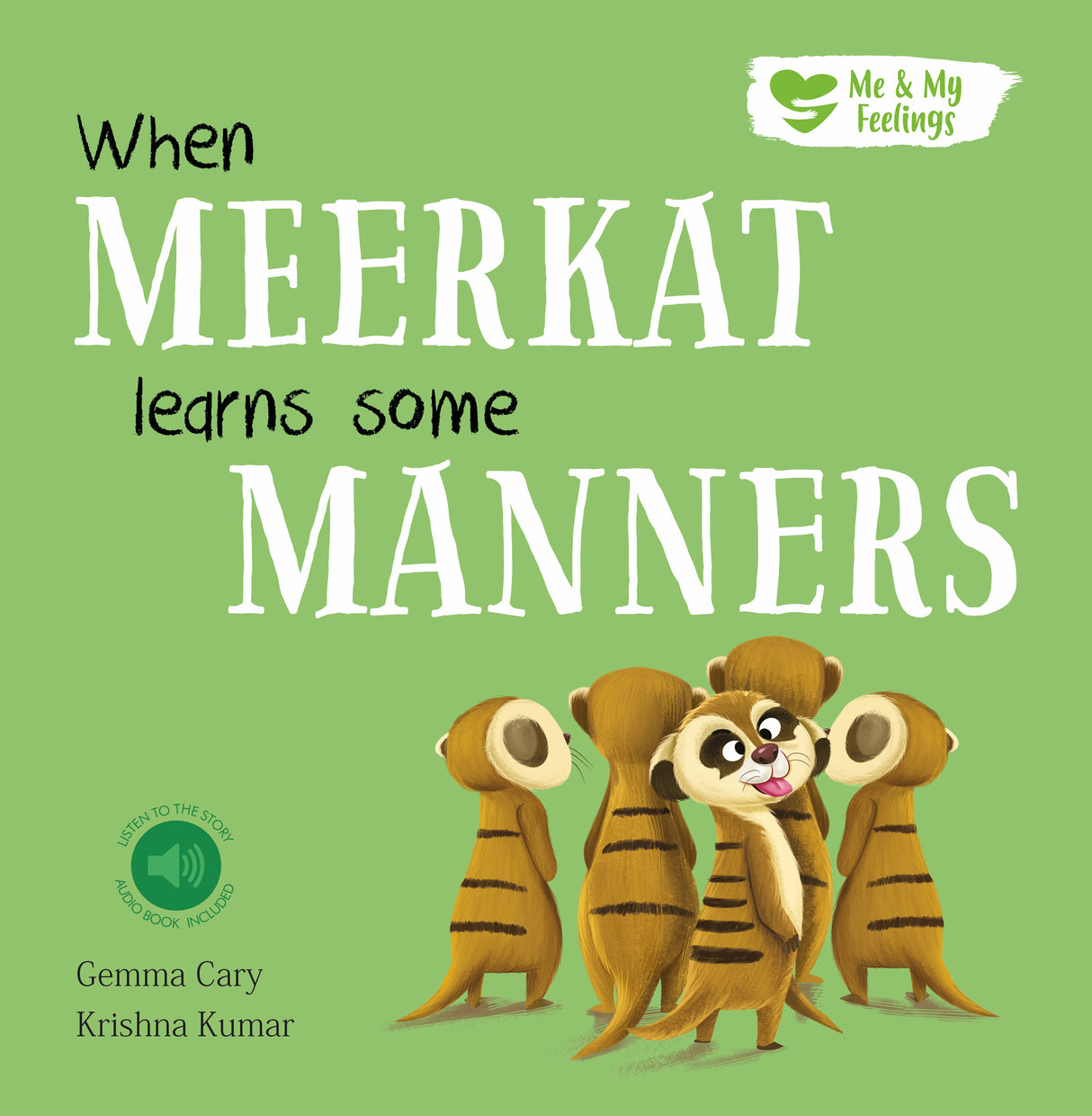 When Meerkat Learns Some Manners - Me And My Feelings Children's Paperback Book