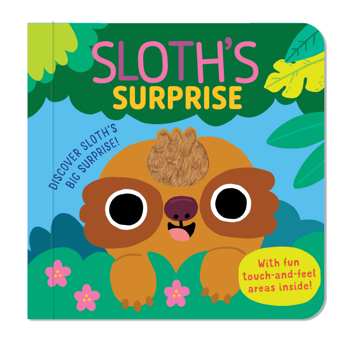 Sloth’s Surprise – Touch & Feel Board Book - Jungle Sensory Adventure