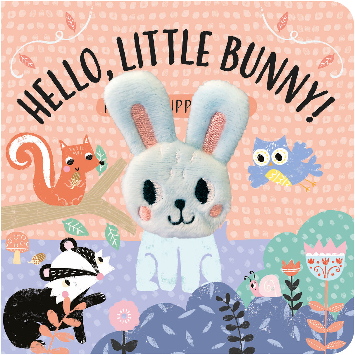Hello Little Bunny - Children's Finger Puppet Book
