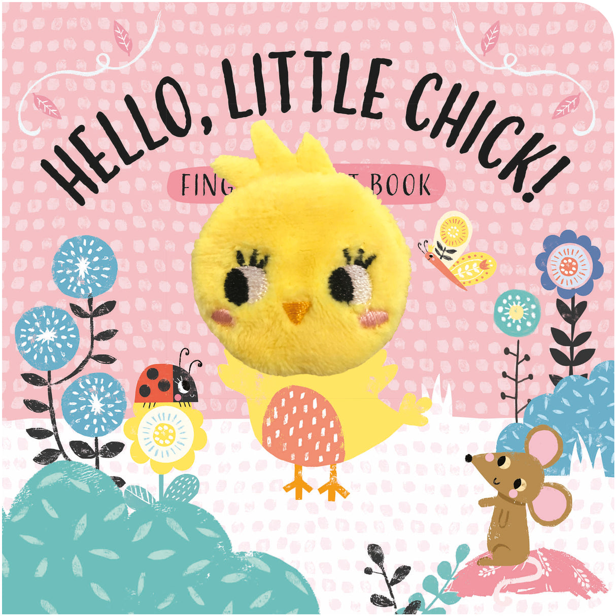 Hello Little Chick - Children's Finger Puppet Book