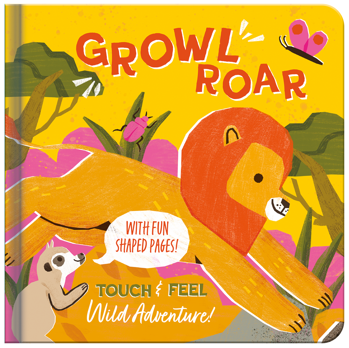 Growl Roar Wild Adventure – Children’s Touch & Feel Book