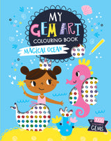 My Gem Art Colouring Book: Magical Ocean - 1000 Sparkling Gems for Kids