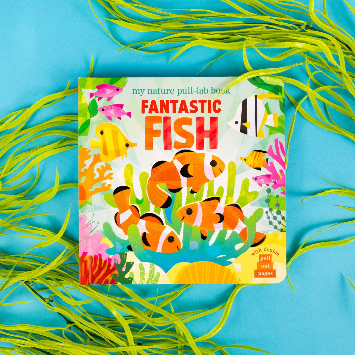 Fish Tab Fantastic Fish - My Nature Pull-Tab Board Book – Robert Frederick