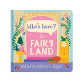 Who’s Here In Fairy Land – Fold-Out Flaps Board Book
