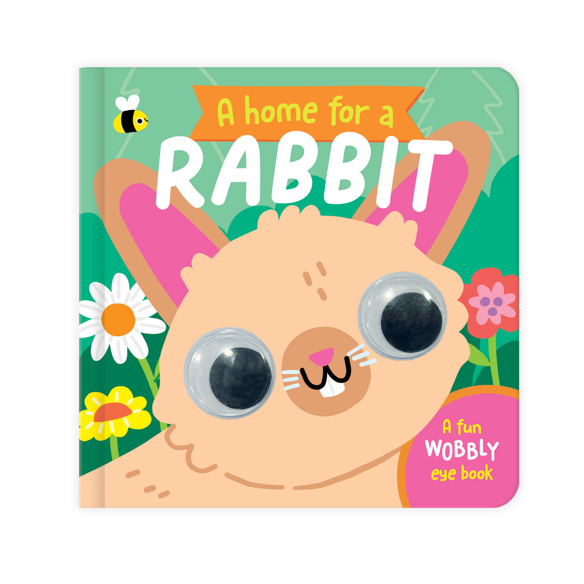 A Home For A Rabbit - Fun Wobbly-Eye Board Book for Babies & Toddlers ...