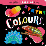 Colours - My Little Learning Book - Children’s Board Book