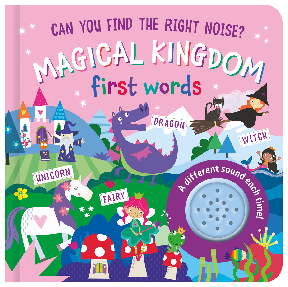 Magical Kingdom Can You Find The Right Noise? Children’s One Button Sound Book