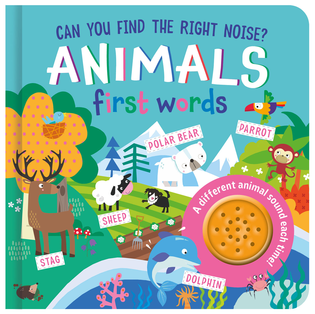 Animals Can You Find The Right Noise? Children’s One Button Sound Book