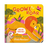 Growl Roar Wild Adventure – Children’s Touch & Feel Book