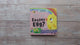 Have You Seen An Easter Egg? Children's Touch & Feel Sound Book