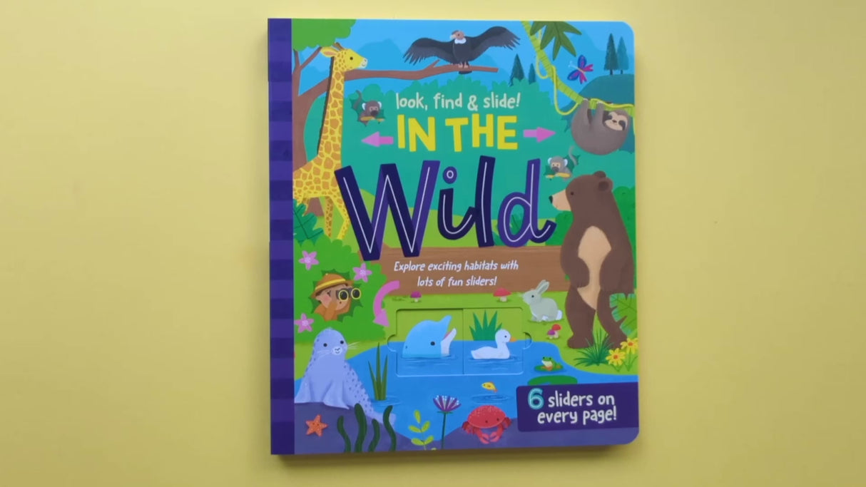 In The Wild - Look, Find & Slide Children’s Book