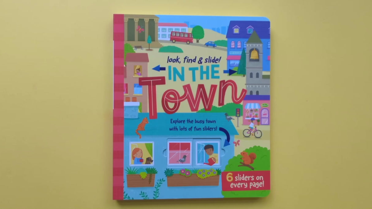 In The Town - Look, Find & Slide Children’s Book