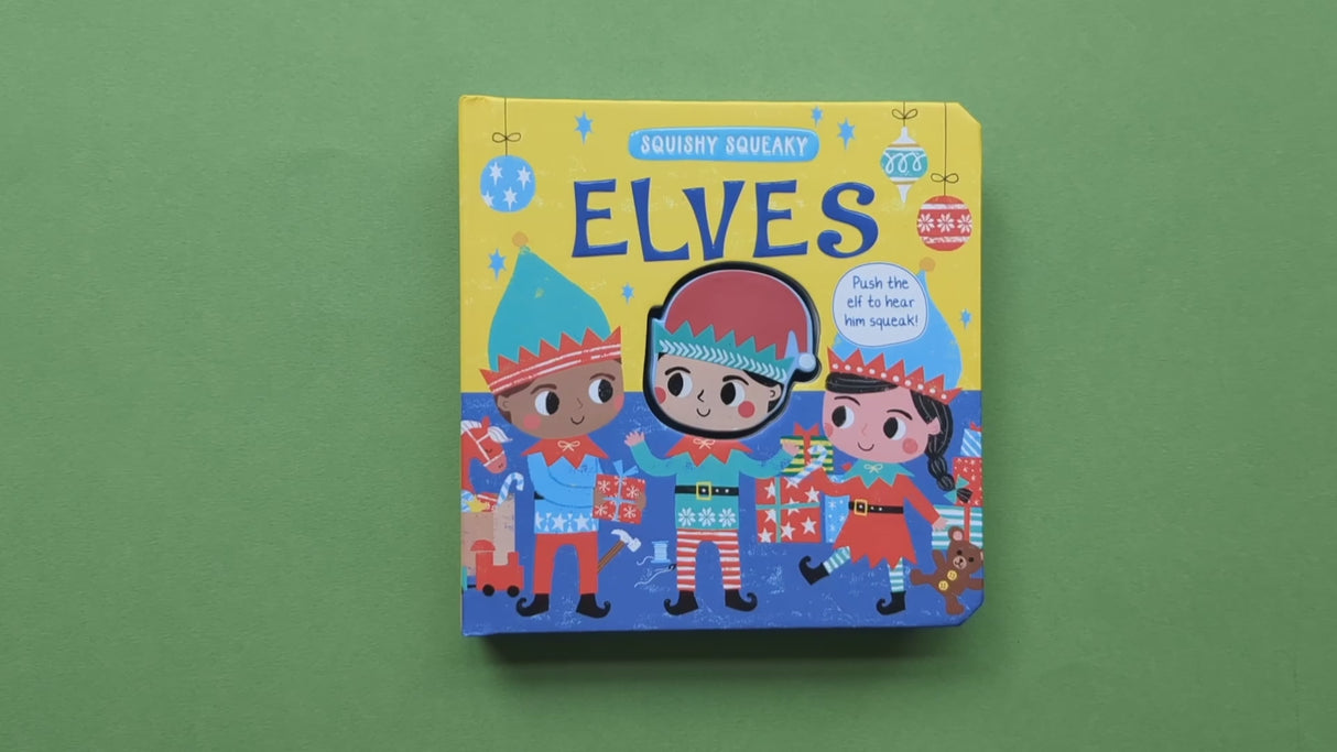 Squishy, Squeaky Elves - Children's Christmas Book